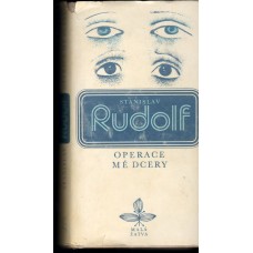 Stanislav Rudolf - Operace mé dcery